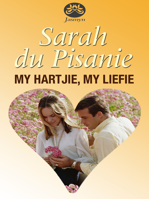 Title details for My hartjie, my liefie by Sarah du Pisanie - Wait list